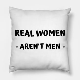 real women aren't men Pillow