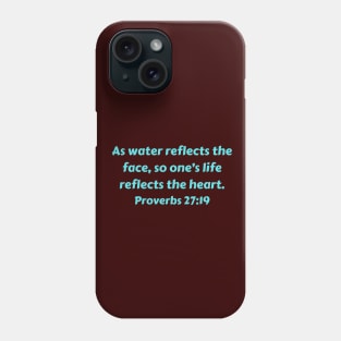 Bible Verse Proverbs 27:19 Phone Case
