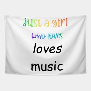 just a girl who loves music Tapestry