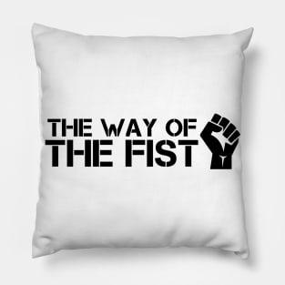 The Way Of The Fist Pillow