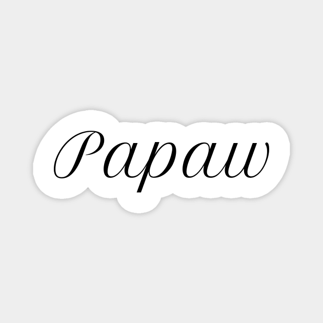 Papaw Magnet by JuliesDesigns