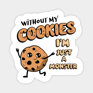 Cookie Lover Shirt, Funny Baking Pun Tee, Perfect gift for Foodies, Sweet Tooth Sweatshirt, Baking Top, Cute Monster Tee Magnet