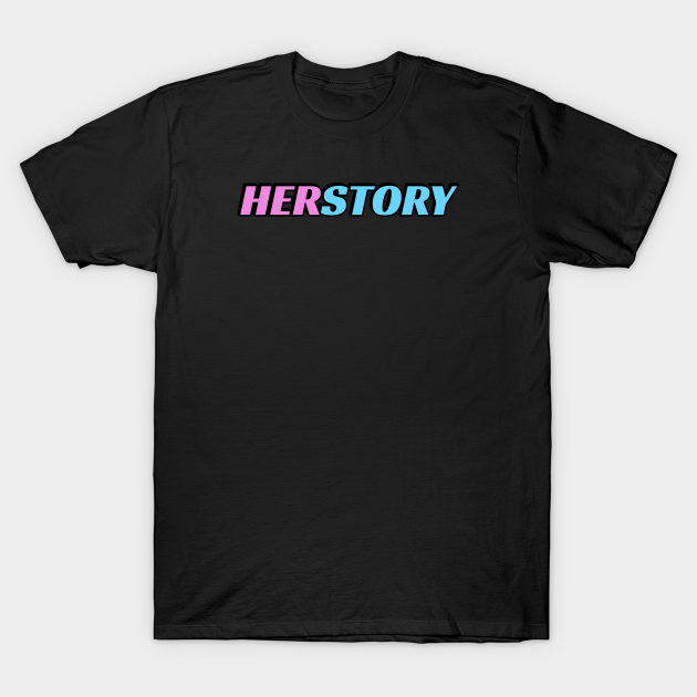 Discover Herstory blue pink feminist - Womens Day - T-Shirt