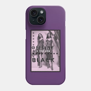 Offline Is The New Black Fashion Phone Case