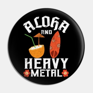Aloha And Heavy Metal Funny Death Metal Pin