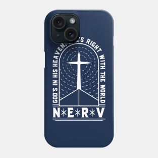 God's In His Heaven Phone Case