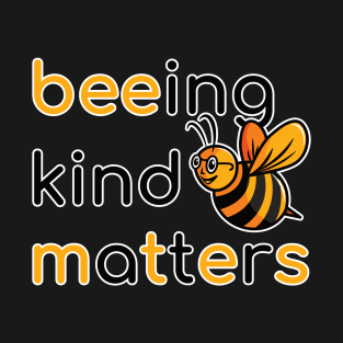 Being Kind Matters (black and yellow) T-Shirt