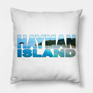 HAYMAN ISLAND - Whitsundays Queensland Australia Pillow
