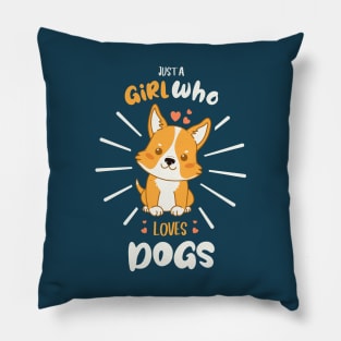 Just a Girl Who Loves Corgi Dogs Pillow