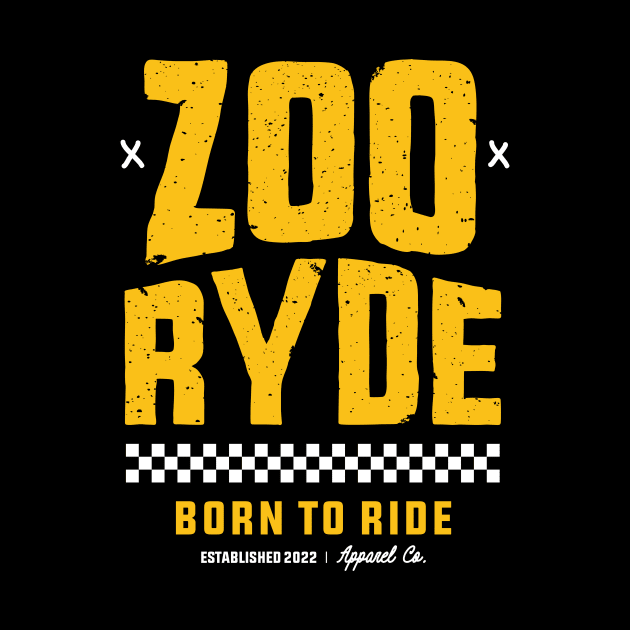 Born To Ride T-Shirt by ZOO RYDE