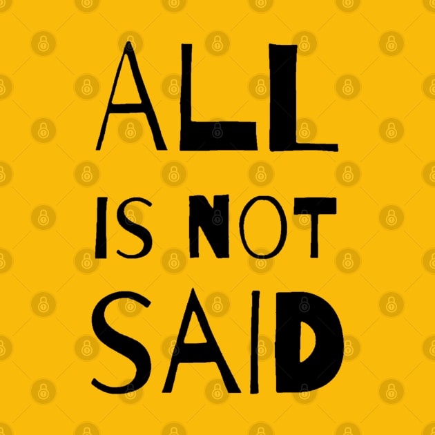 "All is not said" - Real life wisdom African proverb by Tony Cisse Art Originals