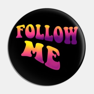 follow me Pin