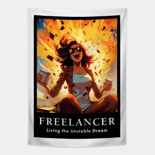 Freelancer: Living the Unstable Dream. Funny Tapestry