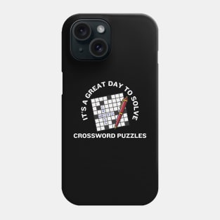 It's A Great Day To Solve Crossword Puzzles Phone Case