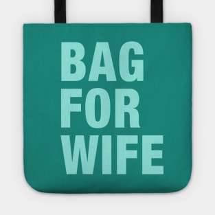 A Bag For Wife Tote