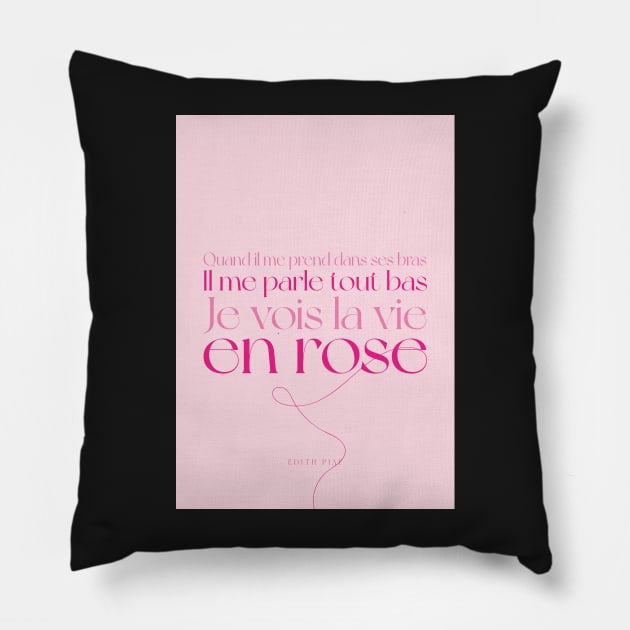 La vie en rose - Edith Piaf Pillow by Labonneepoque