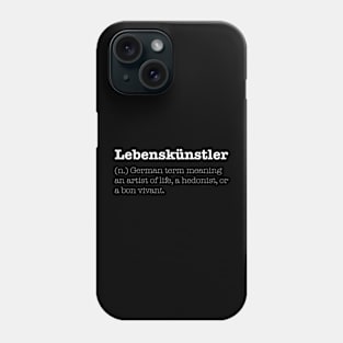 Lebenskünstler Phone Case