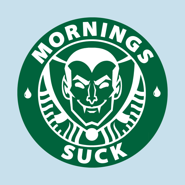 Mornings Suck Starbucks Parody Vampire by Ghost Of A Chance 