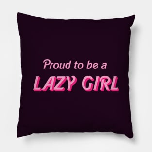 Lazy Girl Pillow