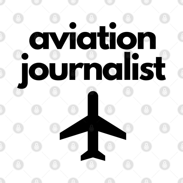 Aviation Journalist by The Journalist