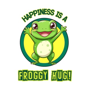 Happiness Is A Froggy Hug T-Shirt