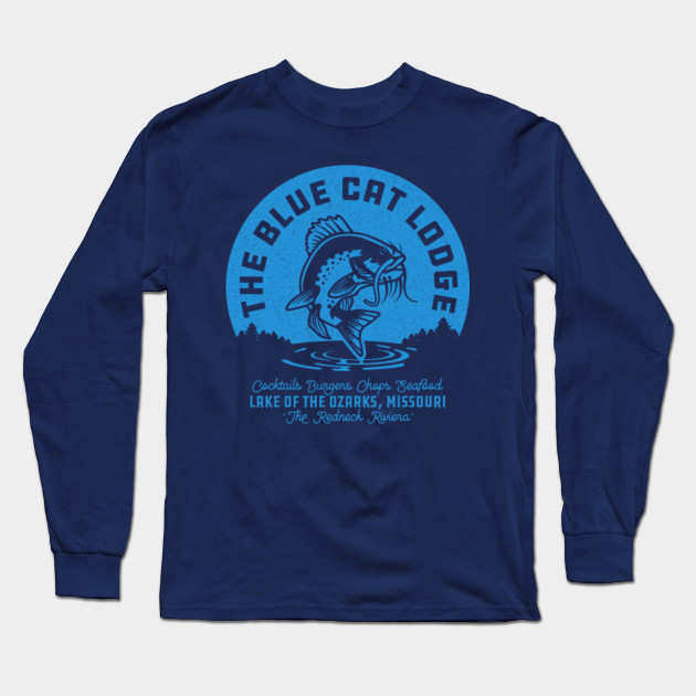 The Blue Cat Lodge Ozark Long Sleeve T Shirt Teepublic