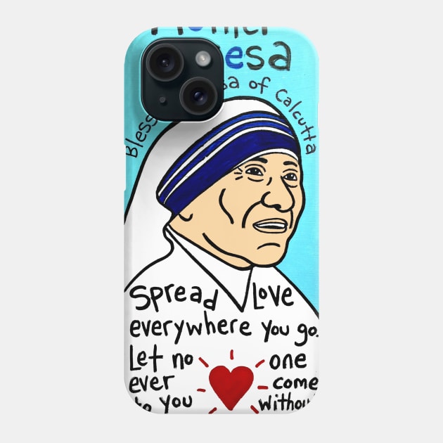 Mother Teresa Phone Case by krusefolkart