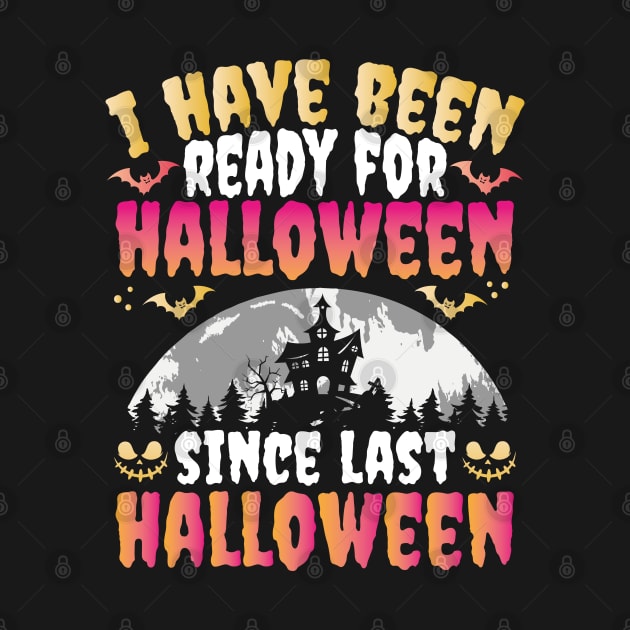 I have been ready for Halloween since last Halloween by aneisha