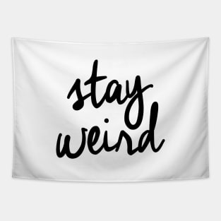 Stay Weird Tapestry