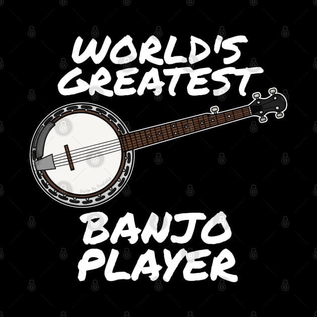 World's Greatest Banjo Player Country Musician Funny by doodlerob