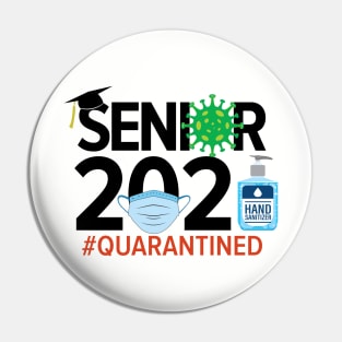 Senior 2021 - Class of 2021 Coronavirus Covid-19 Quarantined Pin