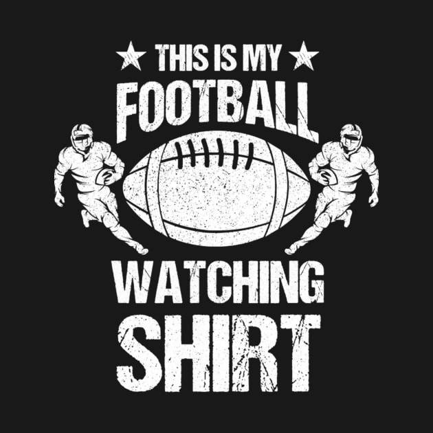 This Is My Football Watching Football Fan by onazila pixel