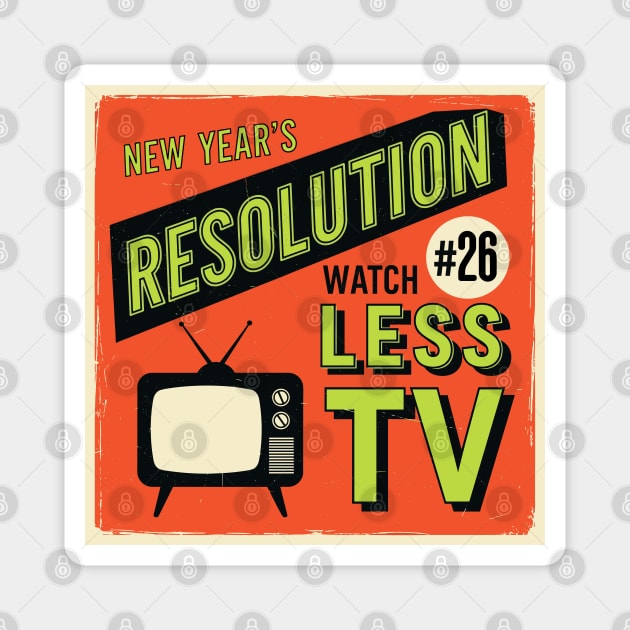 Watch Less TV: Hilarious Retro New Year's Resolution Magnet by enrynz