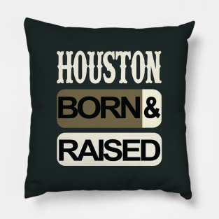 Houston born and raised Pillow