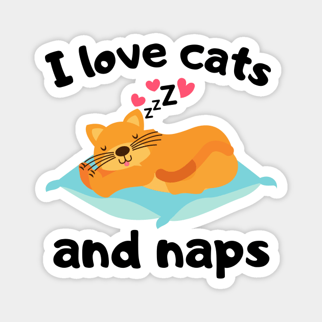 I Love Cats and Naps Gift Magnet by François Belchior