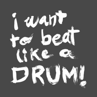 DRUM BEAT T-Shirt