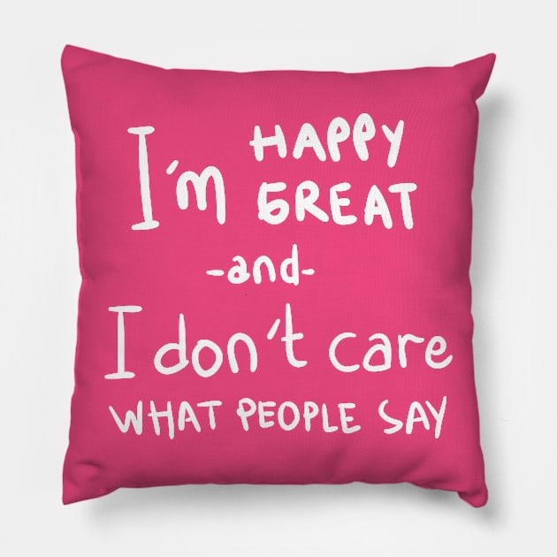 I don't care what people say Pillow by mazi100