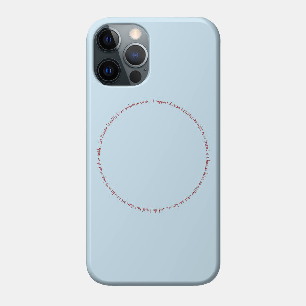 Human Equality Circle - Civil Rights - Phone Case