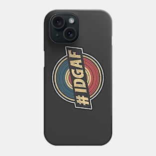 # IDGAF - Retro Vintage Distressed Logo Phone Case