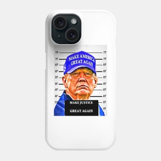 To Make Justice Great Again Phone Case