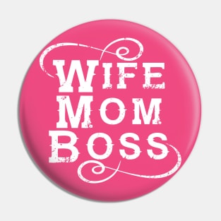 Wife Mom Boss Pin