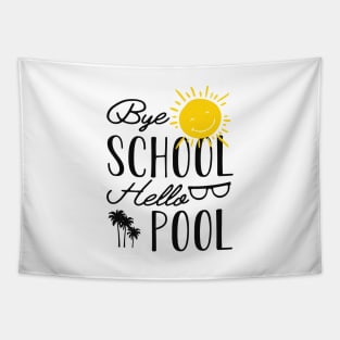 Vacation Pool - Bye school hello pool Tapestry