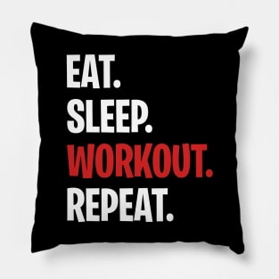 Eat Sleep Workout Repeat Pillow