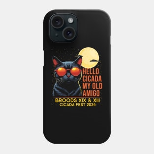 Hello Cicada My Old Amigo - Insect Invasion Broods XIX & XIII Phone Case