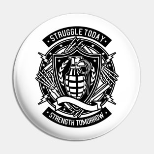 Struggle Today Pin