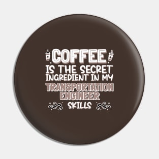 Coffee lover Transportation Engineer Pin