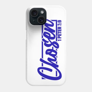 Chosen - 1 Peter 2:9 Phone Case