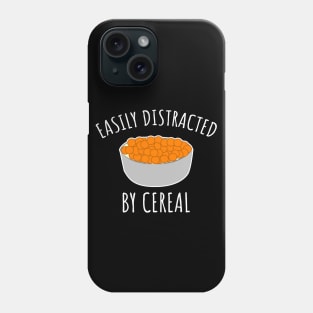 Easily distracted by cereal Phone Case