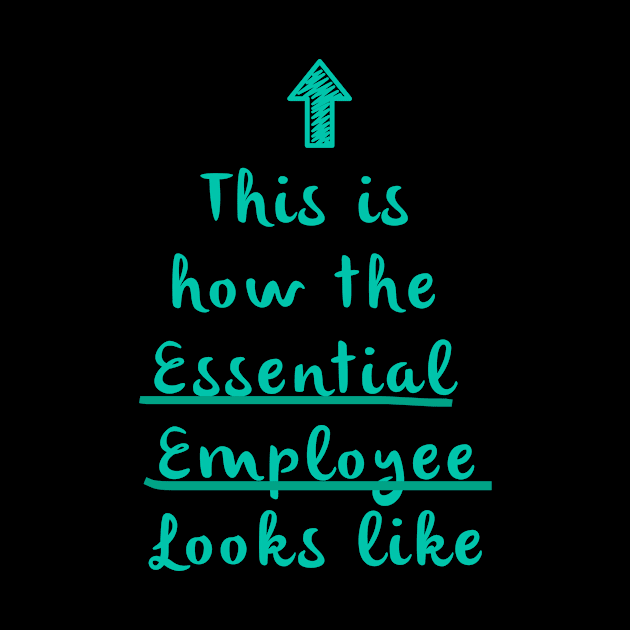 Essential Employee Meme T-Shirt by denissmartin2020
