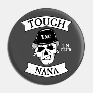 Tough Nana Club white tn club Pin